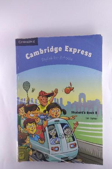 Cambridge Express Student s Book 8 English for Schools